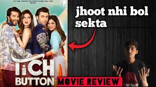 tich button movie review | feroz Khan | Farhan | pakistani movie