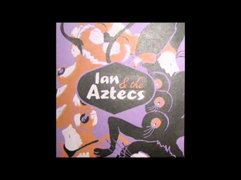 Ian & The Aztecs - Apple Of My Eye
