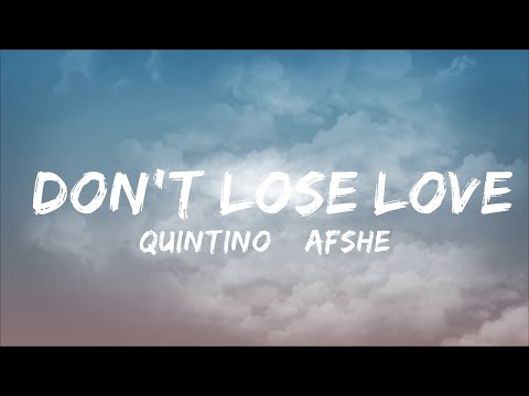 Quintino & AFSHeeN - Don't Lose Love (Lyrics) feat. Cher Lloyd  | Best Vibing Music