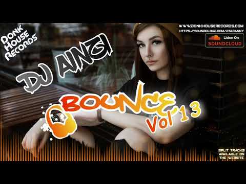 Dj Ainzi - Bounce Vol 13 (Donk / UK Bounce Mix 2021) - DHR