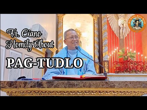 Fr. Ciano Homily about PAG-TUDLO - 12/24/2022