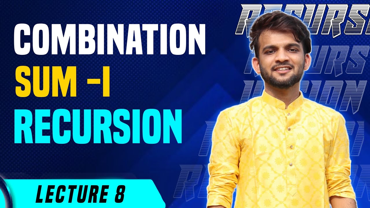 L8. Combination Sum | Recursion | Leetcode | C++ | Java