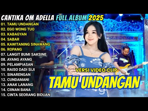 TAMU UNDANGAN - OM ADELLA FULL ALBUM TERBARU 2025
