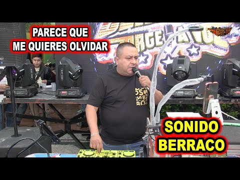 *** PARECE QUE ME QUIERES OLVIDAR SALSA, SONIDO BERRACO ***