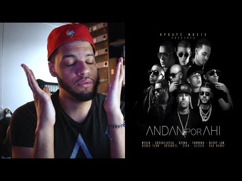 Andan Por Ahi- Wisin Cosculluela Ozuna Bad Bunny Farruko Nicky Jam Ñengo FLow Arcangel Zion reaccion