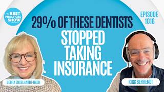 1016: 29% Of These Dentists Stopped Taking Insurance - Debra Engelhardt-Nash