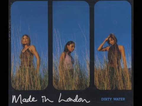 Made In London - Dirty Water