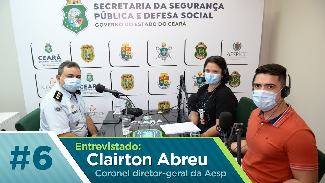 Podseg #6 - Entrevista com o coronel Clairton Abreu