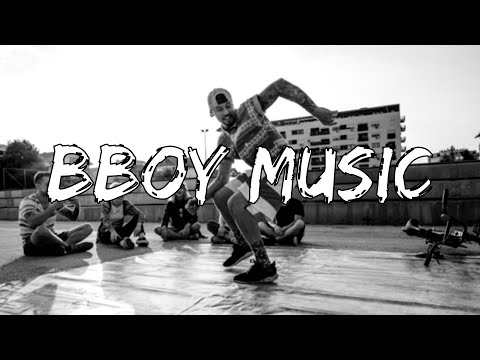 Bboy Mixtape / Bboy Music / Battle Mix / Bboy Music 2022