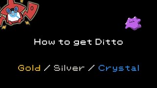 How to get Ditto in Pokemon Gold/Silver/Crystal [#132]