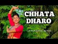 CHHATA DHARO | LOPAMUDRA MITRA | DANCE COVER