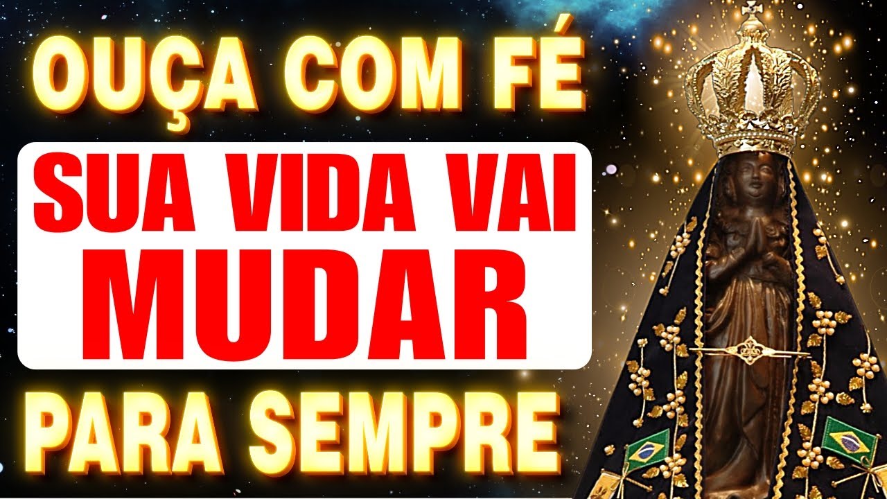 🛑INCRÍVEL ORAÇÃO A NOSSA SENHORA APARECIDA PARA RECEBER SEU MILAGRE IMEDIATO AINDA HOJE.