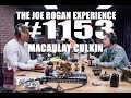 Joe Rogan Experience 1153 Macaulay Culkin