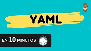 Aprende YAML en 10 minutos (o casi 🙃) - Tutorial PRÁCTICO de YAML