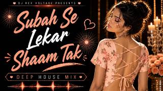 Download lagu Subah Se Lekar Shaam Tak | Melodic Deep House Remix | Mohra (1994) | Bollywood Love Remix 2026 mp3