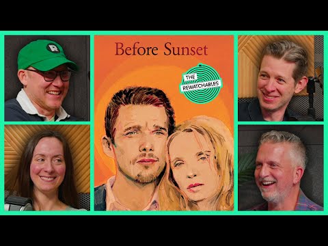 ‘Before Sunset’ - You’re Gonna Miss That Plane | The Rewatchables (Full Episode)