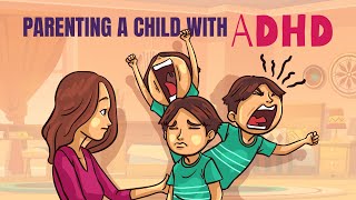 10 Tips for Parenting Children with ADHD