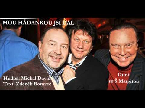 Michal David a Štefan Margita - Mou hádankou jsi dál