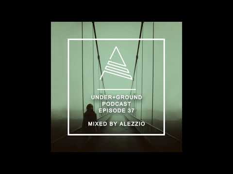 ALEZZIO - Under+Ground 37 [Techno Set]