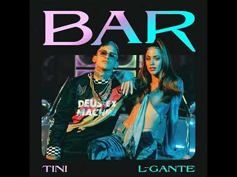 TINI x L-GANTE - Bar (Audio)