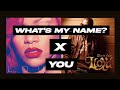 What S My Name X You Mashup