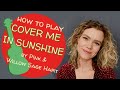 #26 Play COVER ME IN SUNSHINE by P!nk and Willow Sage Hart / Ukulele Tutorial / Easy Play Along