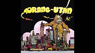 Orang-Utan - Orang-Utan (full Album 1971/2022  reissue)