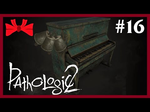 Pathologic 2 | Piano In A Bellstack (16) - Blind Let's Play [Gameplay] [Playthrough]