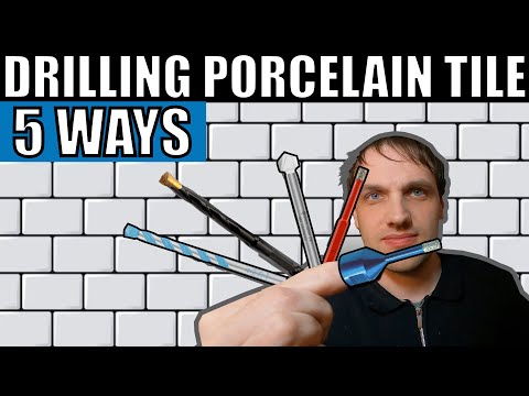 Porcelain Tile - How to drill through porcelain tile 5 different ways - Plus 2 bonus methods