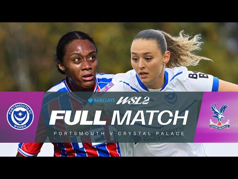 FULL MATCH: Portsmouth v Crystal Palace | Barclays WSL 2 25/26