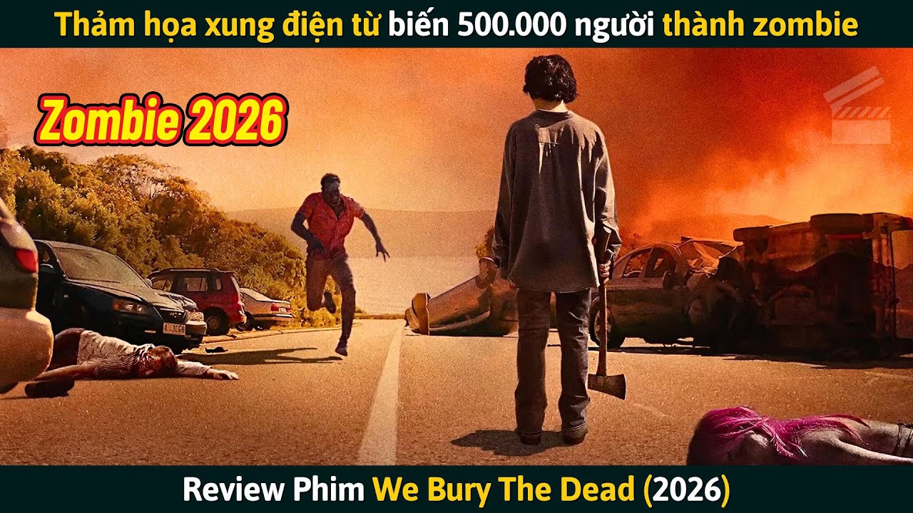 [Review Phim] Thảm Họa Xung Điện Từ Biến 500.000 Người Thành Zombie