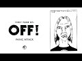 OFF! - Panic Attack (Official Audio)
