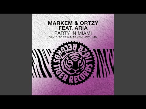 Party in Miami (David Tort & Markem Hotl Mix)
