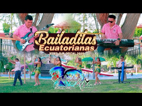 Bailaditas Ecuatorianas N° 1 _ Espléndidos de Salvia _ Video Clip Oficial 2025