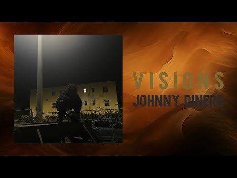 Johnny Dinero - Visions (Lyrics/Letra)