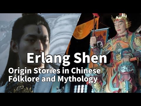 Erlang Shen Origin Stories in Chinese Folklore and Mythology