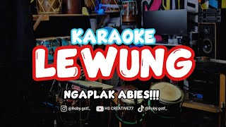 Download lagu LEWUNG - KARAOKE NGAPLAK ABIES!!  mp3