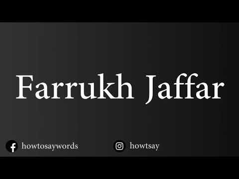 How To Pronounce Farrukh Jaffar