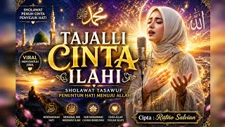 Download lagu TAJALLI CINTA ILAHI _ SHOLAWAT TERBARU SALVIAN  mp3