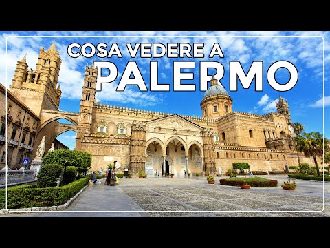 COSA VEDERE A PALERMO (IN 3 GIORNI)