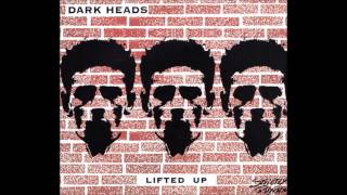 Dark Heads  - Do What U Like