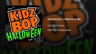 KIDS BOP HALLOWEEN - Somebody&#39;s Watching Me