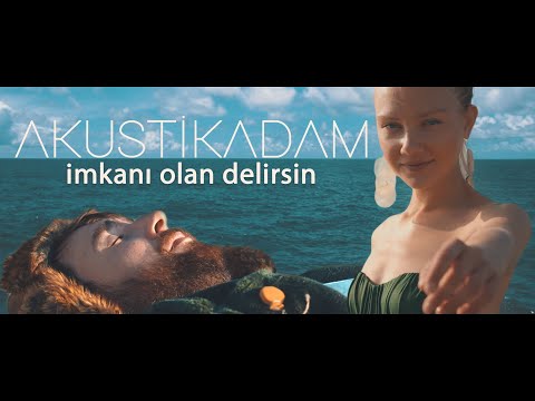 Akustikadam - İmkanı Olan Delirsin (Official Video)