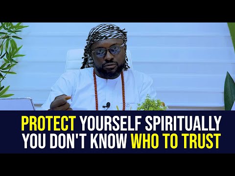 Protect yourself spiritually, you don't know who to trust - Lord Uzih