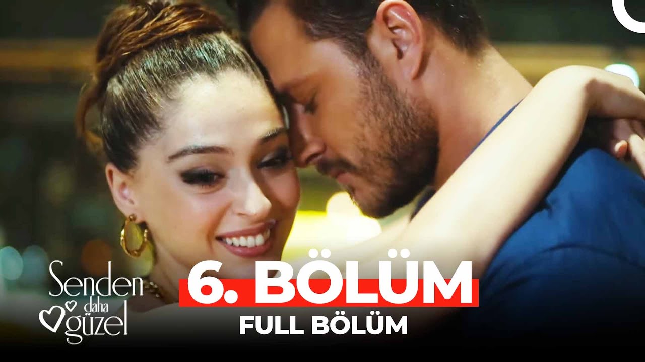 Senden Daha Güzel 6.Bölüm İngilizce altyazılı Full İzle