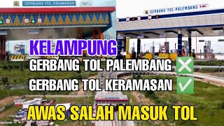 Download lagu MUDIK 2022 ‼️AWAS SALAH MASUK GERBANG TOL ‼️ GERBANGTOL PALEMBANG ❎ GERBANG TOL KERAMASAN ✅ mp3