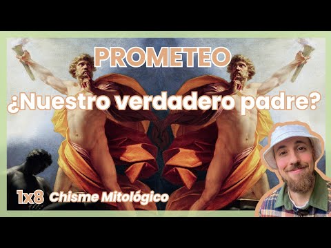 1x8 | Prometeo, el padre de los humanos - CHISME MITOLÓGICO (Mitología Griega)