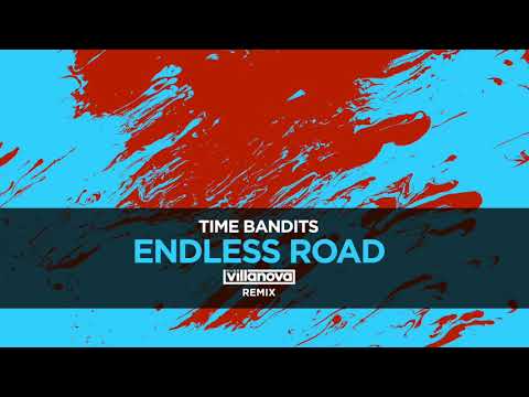 Time Bandits - Endless Road (Hugo Villanova Remix)