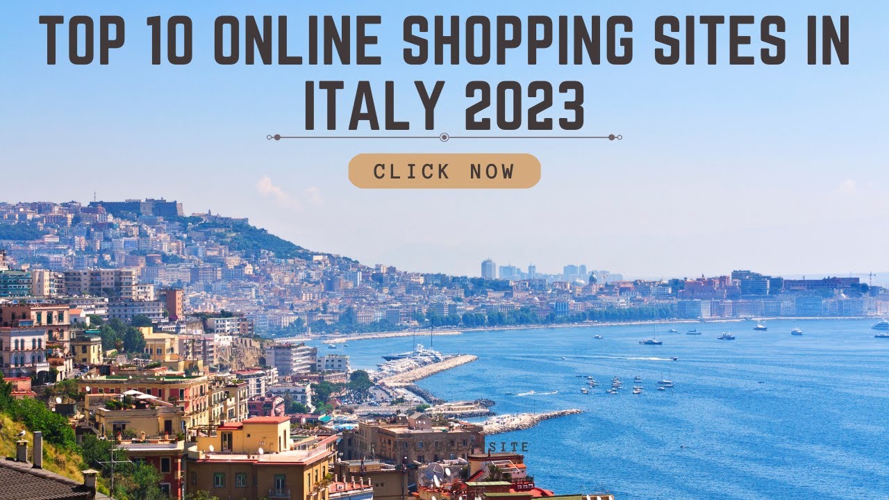 Top 10 Online Shopping Sites in Italy 2023