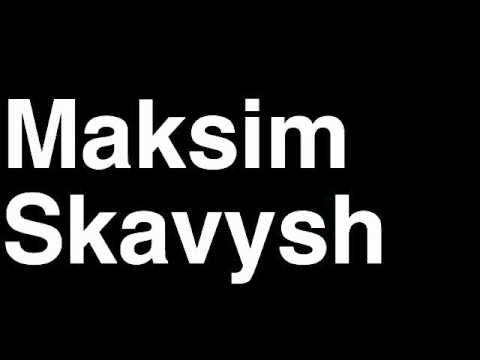 How to Pronounce Maksim Skavysh FC BATE Borisov Football Goal Penalty Kick Yellow Red Card Injury